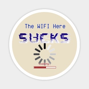 The WIFI Here Sucks Internet Magnet